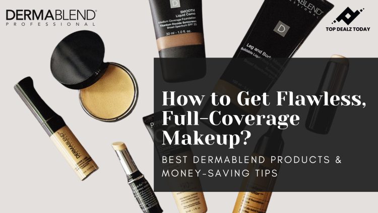 How to get flawless, full-coverage makeup with Dermablend products and money-saving tips.